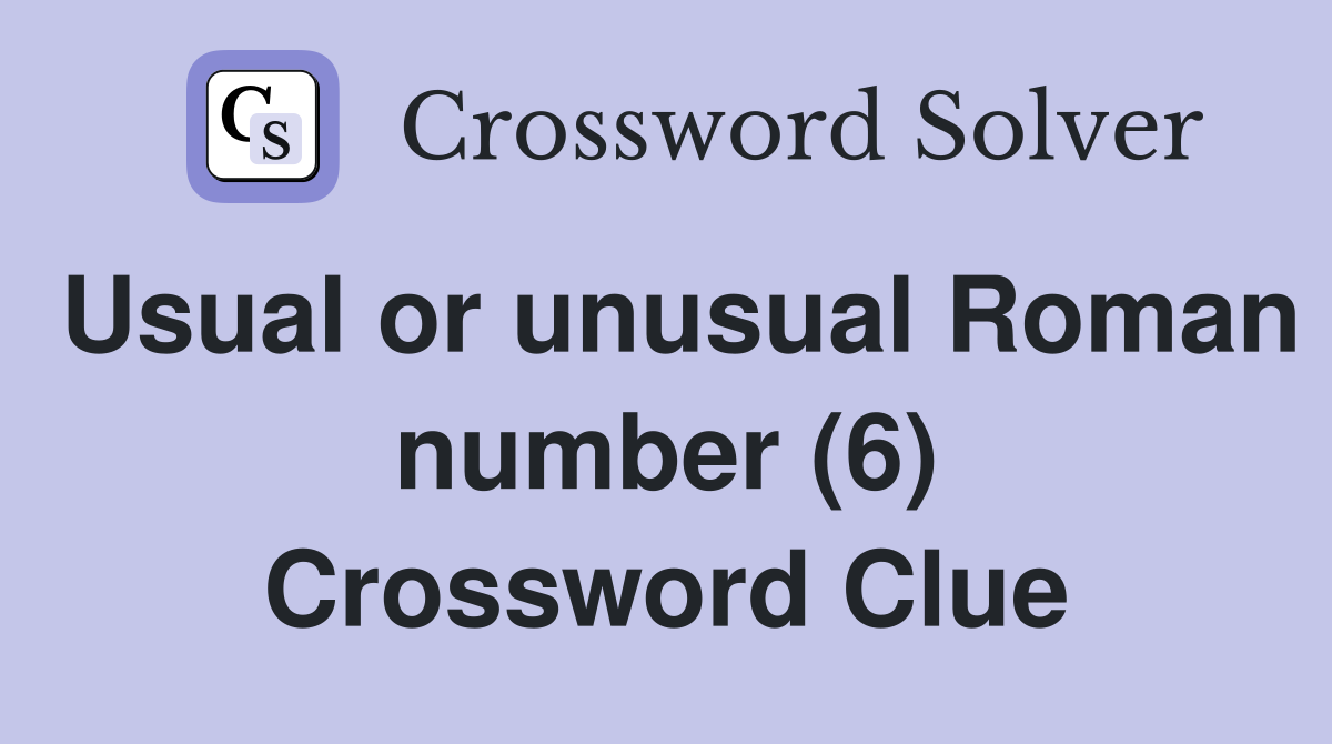 roman 6 crossword clue